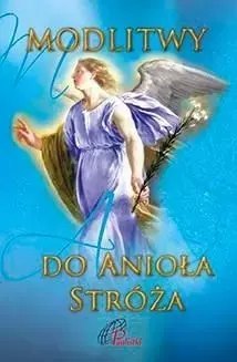 Modlitwy do Anioła Stróża Modlitwy do Anioła Stróża