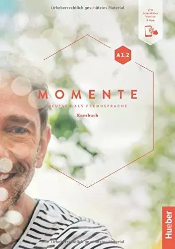 Momente A1.2. Podręcznik + kod online Momente A1.2. Podręcznik + kod online