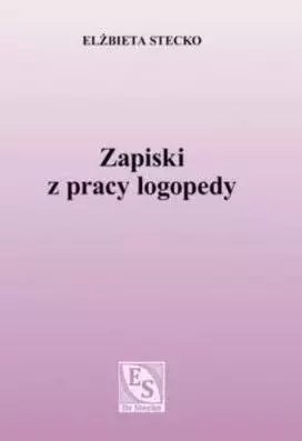 Zapiski z pracy logopedy Zapiski z pracy logopedy