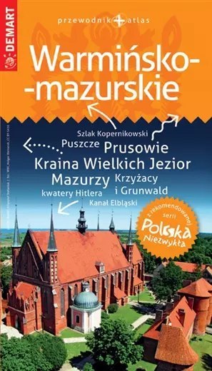 Polska Niezwykła. Województwo Warmińsko-mazurskie. Przewodnik + atlas 1:325 000