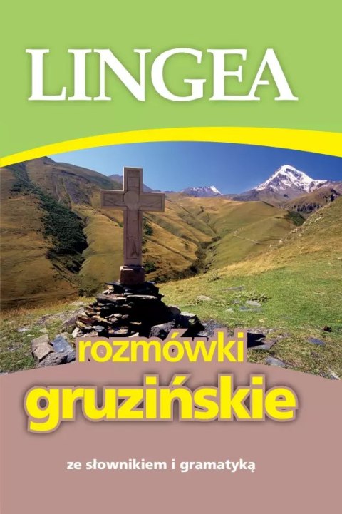 Rozmówki gruzińskie ze słownikiem i gramatyką Rozmówki gruzińskie ze słownikiem i gramatyką
