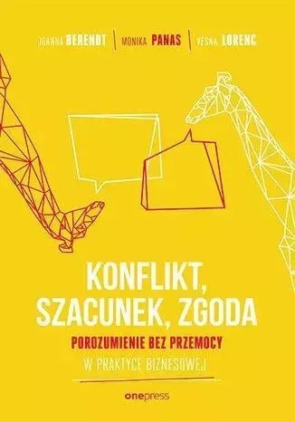 Konflikt, Szacunek, Zgoda Konflikt, Szacunek, Zgoda