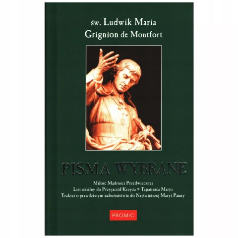 Pisma wybrane. Miłość Mądrości Przedwiecznej, List okólny do ... (książka) Pisma wybrane. Miłość Mądrości Przedwiecznej, List okólny do ... (książka)
