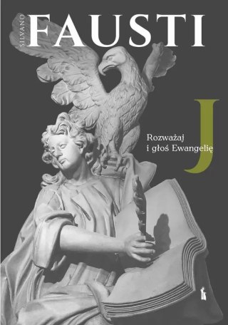 Rozważaj i głoś Ewangelię wg św. Jana