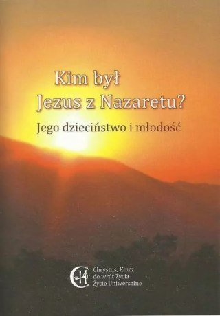 Kim był Jezus z Nazaretu? Jego dzieciństwo i młodość