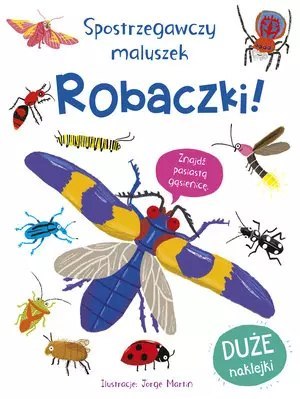Spostrzegawczy maluszek. Robaczki! Spostrzegawczy maluszek. Robaczki!
