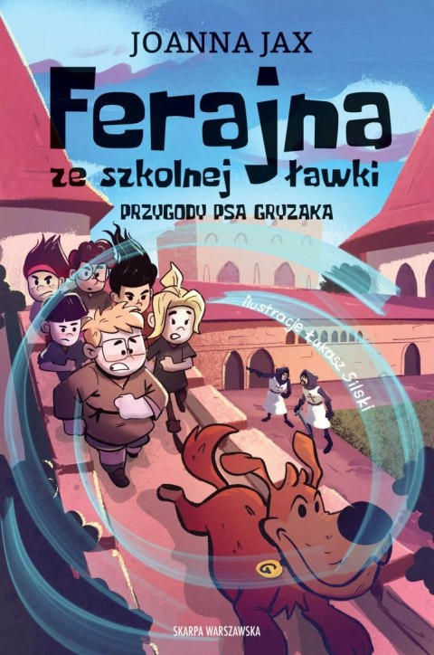 Ferajna ze szkolnej ławki. Przygody psa Gryzaka