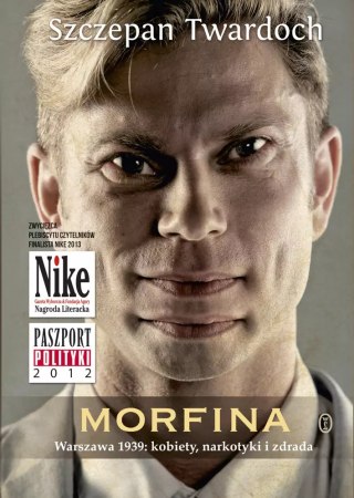 Morfina. Warszawa 1939: kobiety, narkotyki i zdrada