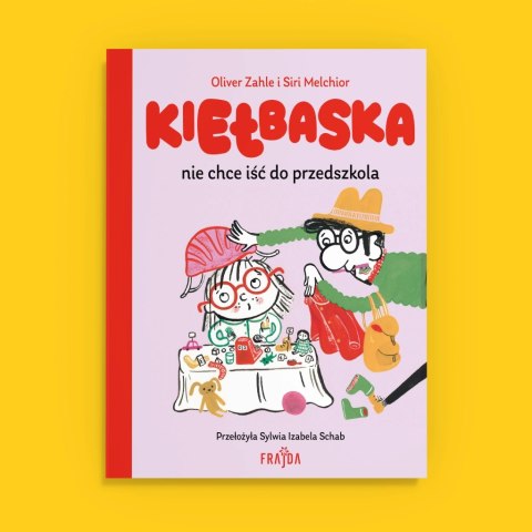 Kiełbaska nie chce iść do przedszkola Kiełbaska nie chce iść do przedszkola