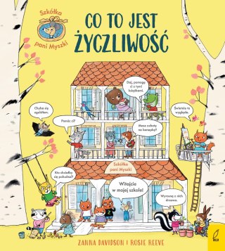 Szkółka pani Myszki. Tom 1. Co to jest życzliwość