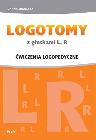 Logotomy z głoskami L, R. Ćwiczenia logopedyczne