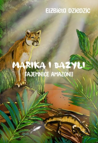 Marika i Bazyli. Tajemnice Amazonii (barwione brzegi)