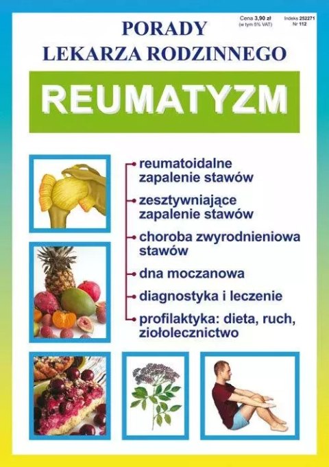 Porady Lekarza Rodzinnego nr 112. Reumatyzm Porady Lekarza Rodzinnego nr 112. Reumatyzm
