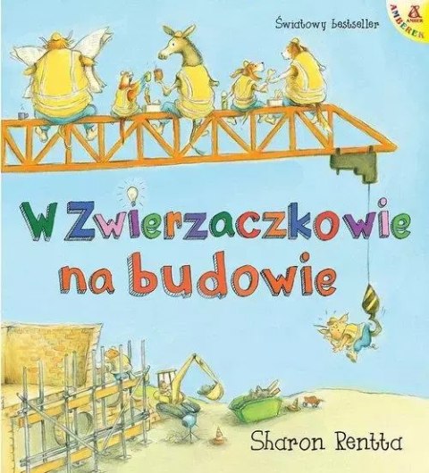 Dzień w Zwierzaczkowie. Na budowie Dzień w Zwierzaczkowie. Na budowie