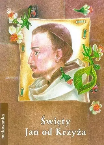 Malowanka. Święty Jan od Krzyża Malowanka. Święty Jan od Krzyża
