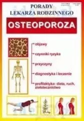 Porady lekarza rodzinnego. Osteoporoza
