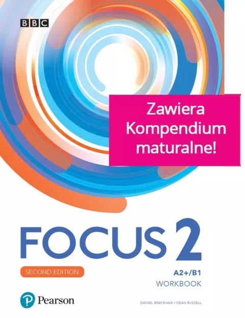 Focus 2. Second Edition. Język angielski. Workbook + kod Online Practice. Poziom A2+/B1 Focus 2. Second Edition. Język angielski. Workbook + kod Online Practice. Poziom A2+/B1