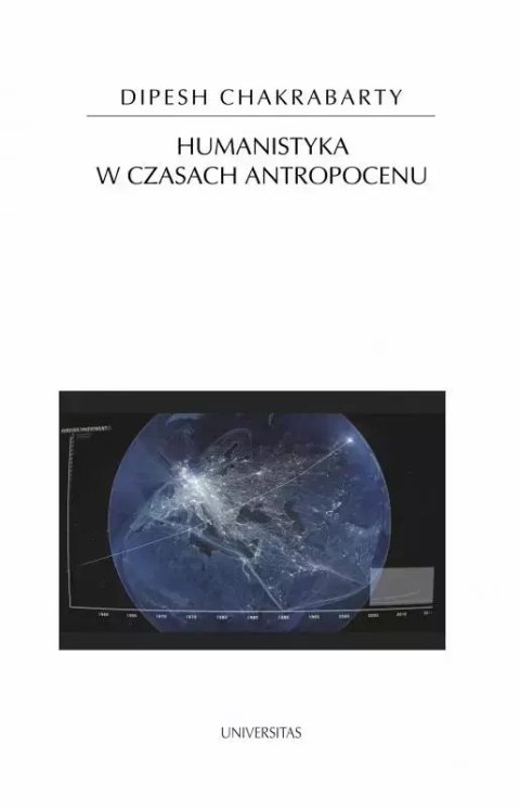 Humanistyka w czasach antropocenu Humanistyka w czasach antropocenu