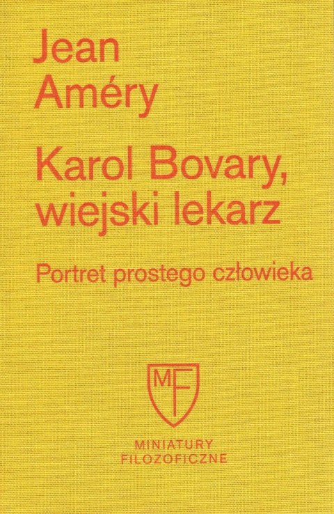 Karol Bovary, wiejski lekarz. Portret prostego człowieka Karol Bovary, wiejski lekarz. Portret prostego człowieka