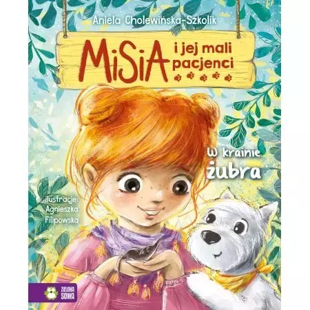 Misia i jej mali pacjenci. W krainie żubra Misia i jej mali pacjenci. W krainie żubra