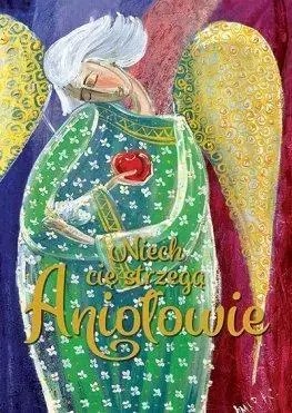 Niech cię strzegą Aniołowie Niech cię strzegą Aniołowie