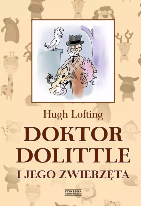 Doktor Dolittle i jego zwierzęta Doktor Dolittle i jego zwierzęta
