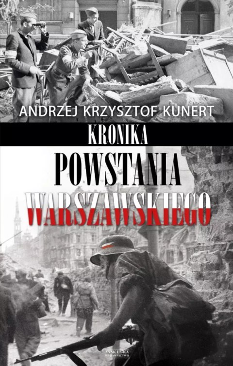 Kronika Powstania Warszawskiego Kronika Powstania Warszawskiego
