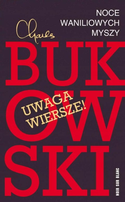 Noce waniliowych myszy. Wybór wierszy Noce waniliowych myszy. Wybór wierszy