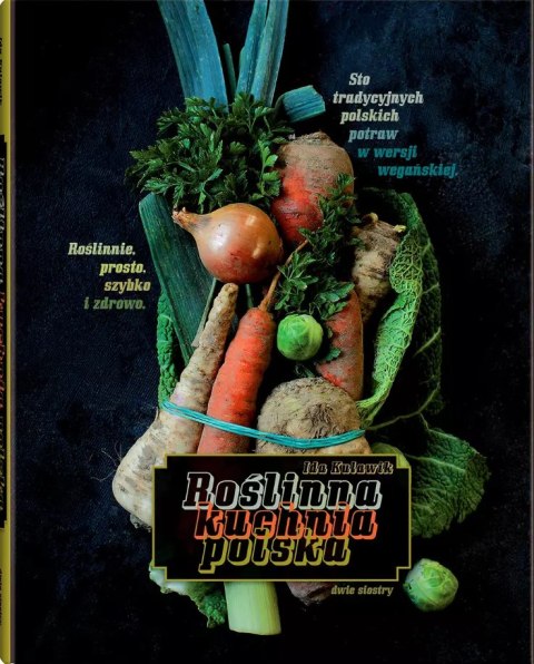Roślinna kuchnia polska Roślinna kuchnia polska