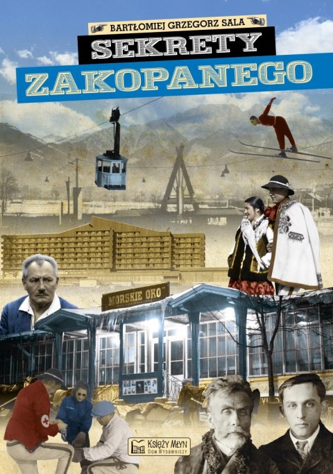 Sekrety Zakopanego Sekrety Zakopanego