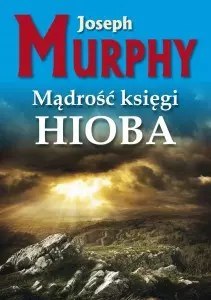 Mądrość księgi Hioba Mądrość księgi Hioba