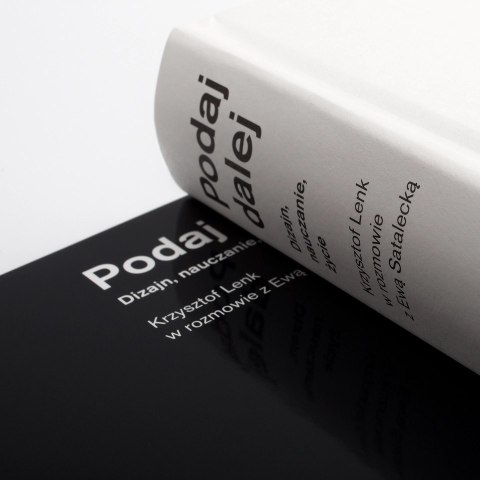 Podaj dalej. Design, nauczanie, życie
