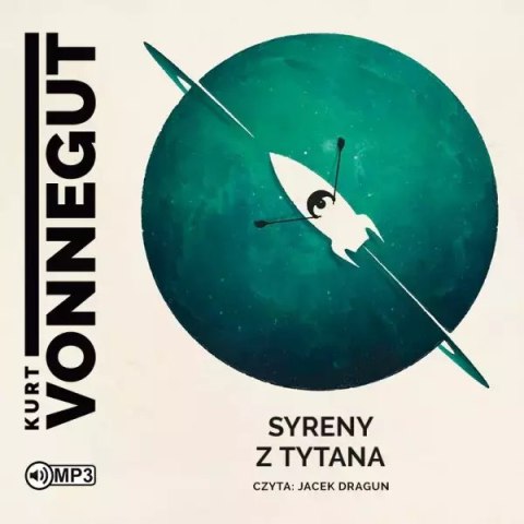 Syreny z Tytana. Audiobook Syreny z Tytana. Audiobook