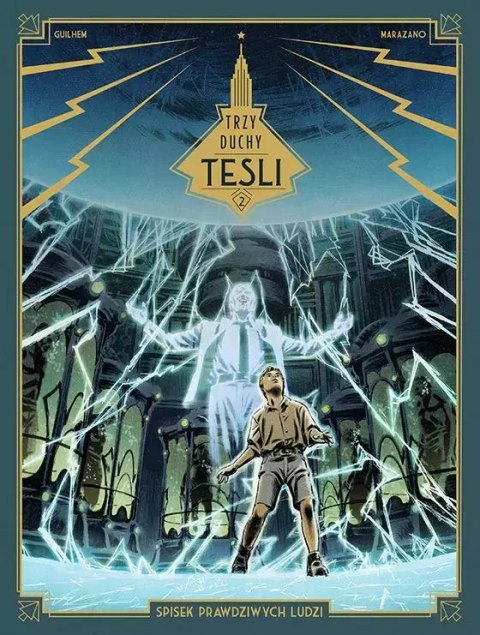 Trzy duchy Tesli. Tom 2. Spisek prawdziwych ludzi Trzy duchy Tesli. Tom 2. Spisek prawdziwych ludzi