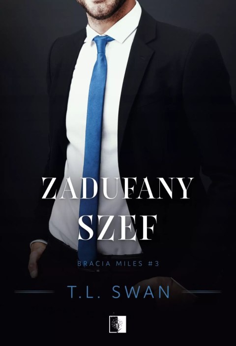 Bracia Miles Tom 3. Zadufany szef Bracia Miles Tom 3. Zadufany szef