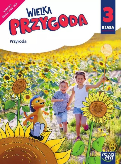 Wielka Przygoda. Podręcznik do przyrody. Szkoła podstawowa, klasa 3 Wielka Przygoda. Podręcznik do przyrody. Szkoła podstawowa, klasa 3
