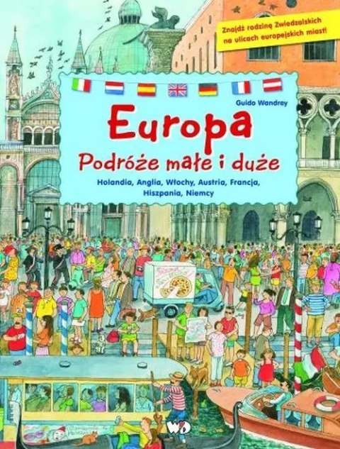 Europa. Podróże małe i duże Europa. Podróże małe i duże