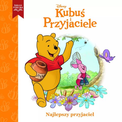 Najlepszy przyjaciel. Disney Kubuś i Przyjaciele Najlepszy przyjaciel. Disney Kubuś i Przyjaciele