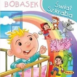 Świat szkraba. Bobasek Świat szkraba. Bobasek