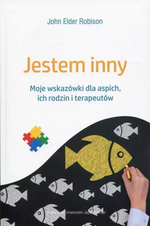 Jestem inny. Moje wskazówki dla aspich, ich rodzin i terapeutów Jestem inny. Moje wskazówki dla aspich, ich rodzin i terapeutów