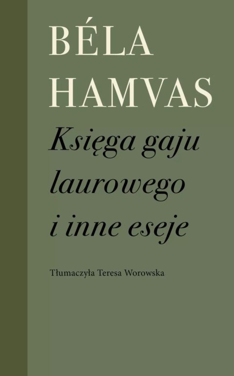 Księga gaju laurowego i inne eseje Księga gaju laurowego i inne eseje