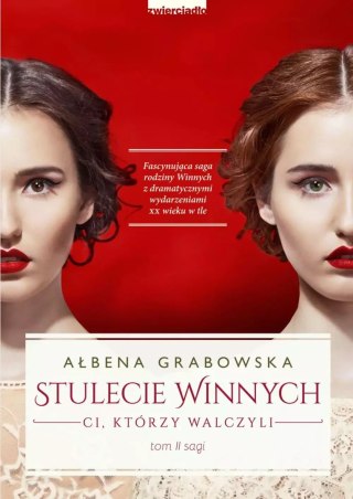 Stulecie Winnych. Tom 2. Ci, którzy walczyli