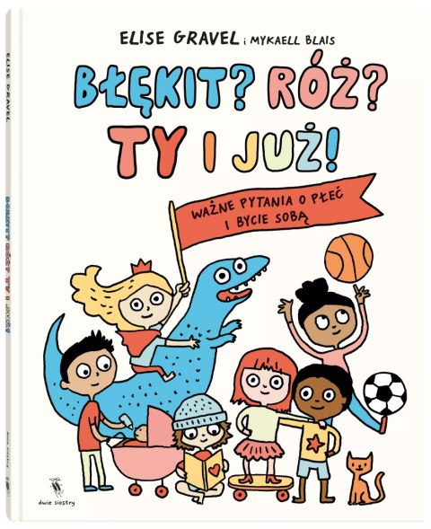 Błękit? Róż? Ty i już! Błękit? Róż? Ty i już!
