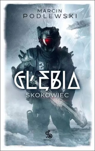 Głębia. Tom 1. Skokowiec