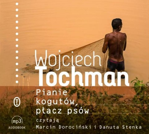 Pianie kogutów, płacz psów. Audiobook Pianie kogutów, płacz psów. Audiobook