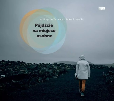 Pójdźcie na miejsce osobne. Audiobook Pójdźcie na miejsce osobne. Audiobook