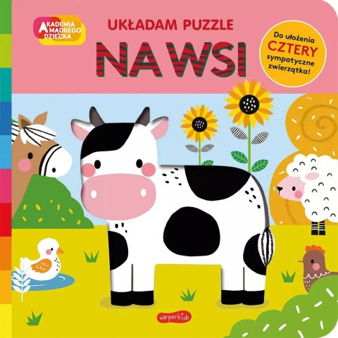 Akademia Mądrego Dziecka. Układam puzzle. Na wsi Akademia Mądrego Dziecka. Układam puzzle. Na wsi