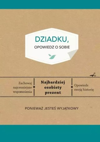 Dziadku, opowiedz o sobie