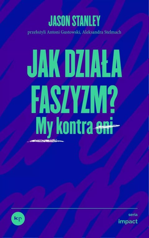 Jak działa faszyzm? Jak działa faszyzm?