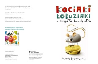 Kociaki łobuziaki i mydło brudzidło
